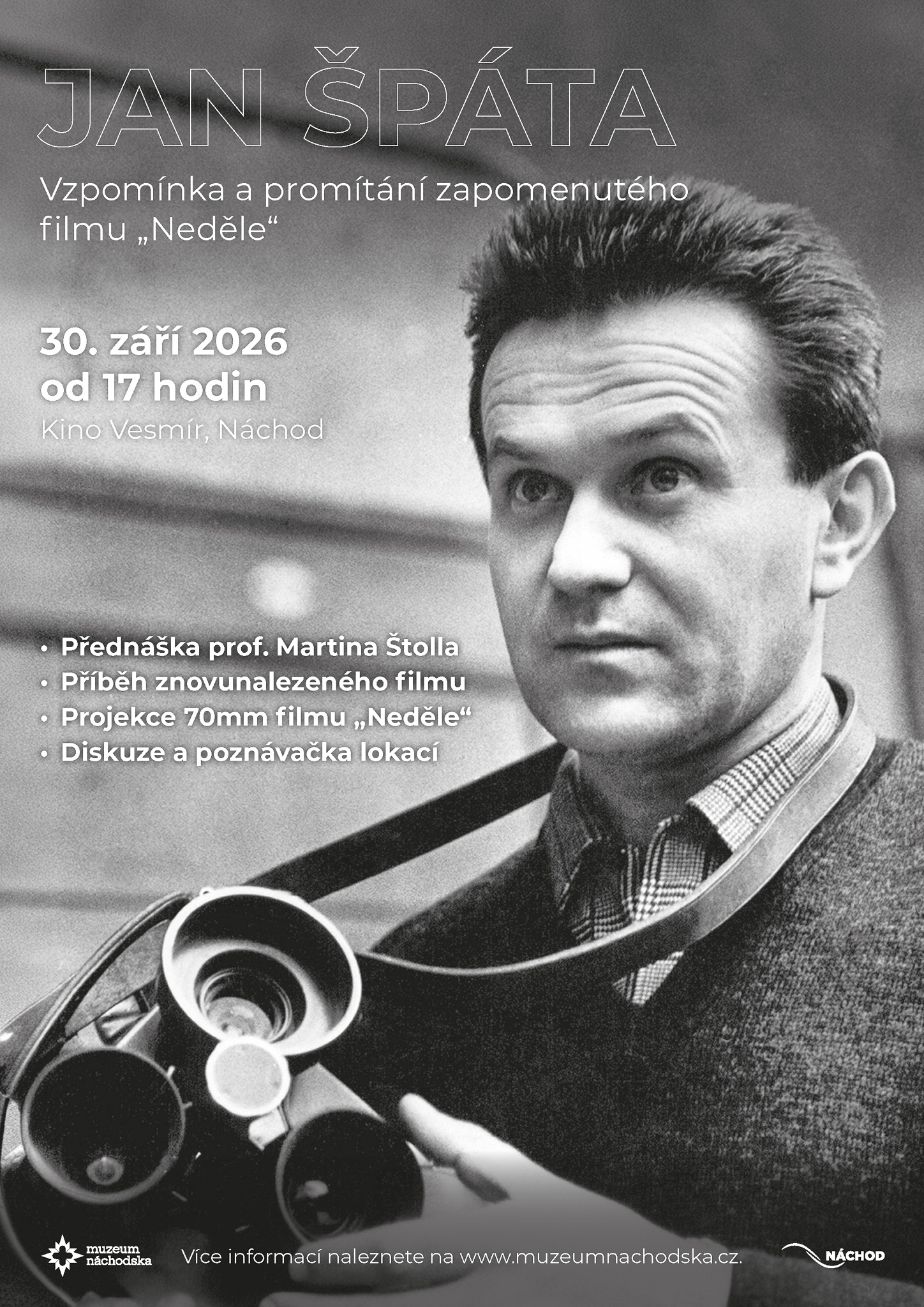 Jan Špáta - Vzpomínka a promítání zapomenutého filmu neděle.
Program:
Přednáška prof. Martina Štolla
Příběh znovunalezeného filmu
Projekce 70mm filmu „Neděle“
Diskuze a poznávačka lokací