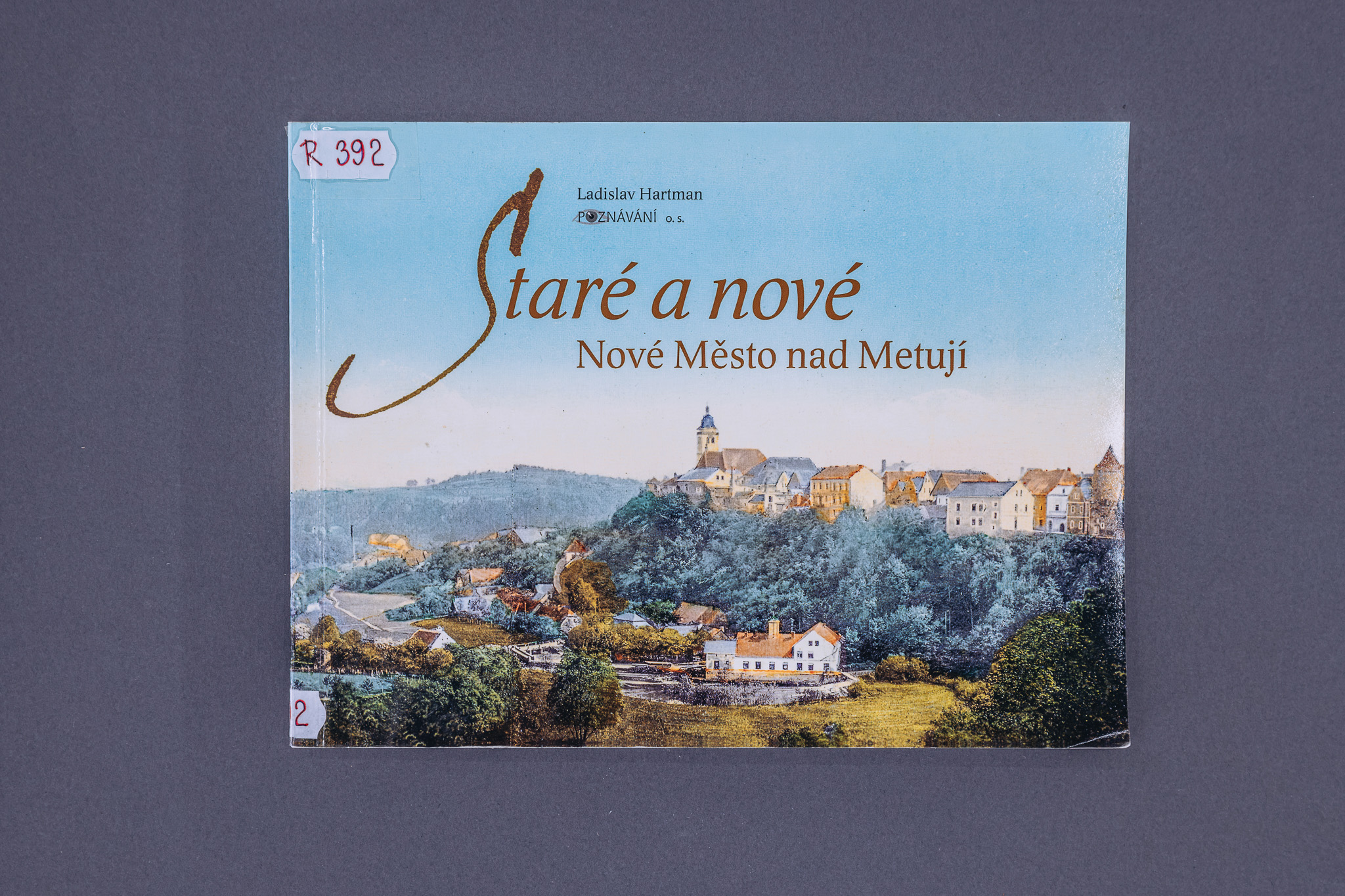 Knihy o Novém Městě nad Metují – Staré a nové Nové Město nad Metují